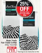Bean There Fair Trade Coffee Assorted-250g Each