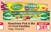 Rowentrees Pick & Mix Or Fruit Pastilles Assorted-150g Each
