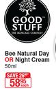 Good Stuff Bee Natural Day Or Night Cream-50ml Each