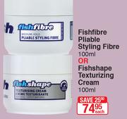 Fishfibre Pliable Styling Fibre 100ml Or Fishshape Texturizing Cream 100ml-Each