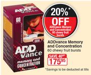 ADDvance Memory And Concentration-60 Chew Fruit Bursts