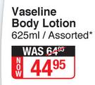Vaseline Body Lotion Assorted-625ml