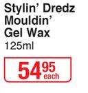 Stylin' Dredz Mouldin Gel Wax-125ml Each