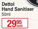 Dettol Hand Sanitiser-50ml Each