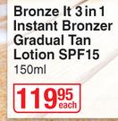 Tropitone Bronze It 3 In 1 Instant Bronzer Gradual Tan Lotion SPF15-150ml Each