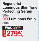 Olay Regenerist Luminous Skin Tone Perfecting Serum 30ml Or Luminous Whip 50ml-Each