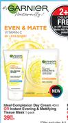 Evan & Mate Garnier Ideal Complexion Day Cream-40ml Each