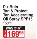 Piz Buin Tan & Protect Tan Accelerating Oil Spray SPF15-150ml 