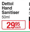 Dettol Hand Sanitiser-50ml Each