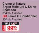 Creme Of Nature Argan Moisture & Shine Shampoo Assorted 354ml Or Leave In Conditioner Assorted 250ml