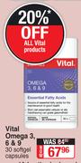 Vital Omega 3, 6 & 9-30 Softgel Capsules Each
