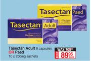 Tastectan Adult 8 Capsules Or Paed 10 x 250mg Sachets-Each