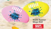 Wave Runner Mega Ball-Each