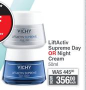 Vichy LiftActiv Supreme Day Or Night Cream-50ml Each