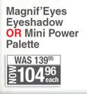 Rimmel Magnif'Eyes Eyeshadow Or Mini Power Palette-Each