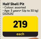 Half Shell Pit-Each