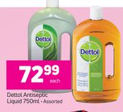 Dettol Antiseptic Liquid Assorted-750ml Each