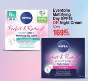 Nivea Perfect & Radiant Eventone Mattifying Day SPF15 Or Night Cream-50ml Each