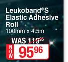 Leukoband S Elastic Adhesive Roll-100mm x 4.5m