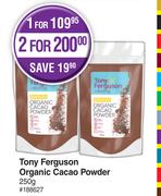 Tony Ferguson Organic Cacao Powder-For 2 x 250g