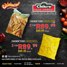 Chikro Food Market Grassy Park & Parow : Chicken'Tizers (13 May - While Stocks Lasts)