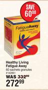 Healthy Living Fatigue Away 60 Sachets Granules