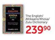 The English/ Afrikaans/ Xhosa/ Zulu Dictionary