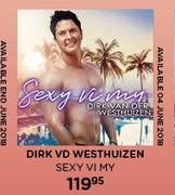 Dirk VD Westhuizen Sexy VI MY