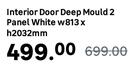 2 Panel White Deep Mould Interior Door W813 x H2032mm