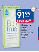 Baush + Lomb Biotrue Multipurpose Solution-300ml Each