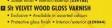 Fired Earth velvet Wood Gloss varnish-5Ltr ea