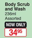 Nature's Nourishment Body Scrub & Wash Assorted-236ml