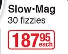 Slow Mag 30 Fizzies-Each