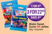Mister Sweet Gums Or Jellies-60g Each