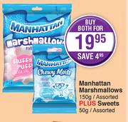 Manhattan Marshmallows 150g Plus Sweets 50g-For Both