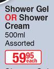 Nivea Shower Gel Or Shower Cream-500ml Each