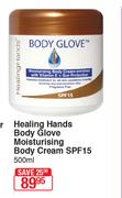 Healing Hands Body Glove Moisturising Body Cream SPF15-500ml