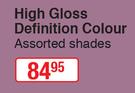 Reflections High Gloss Definition Colour Assorted Shades