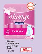 Always Cotton Soft Maxi Thick Pads 8 Long-Per Pack