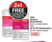 Vital Women Multivitamin (30 Film Coated Tablets Or 50 Plus Multivitamin (30 Film Coated Caplets)-EA