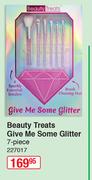 Beauty Treats 7 Piece Give Me Some Glitter 