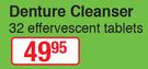 Denture Cleanser-32 Effervescent Tablets