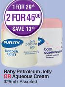 Purity Baby Petroleum Jelly Or Aqueous Cream-325ml Each