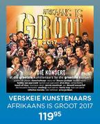Verskeie Kunstenaars Afrikaans Is Groot 2017