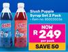 Slush Puppie Syrup Set (2 Pack)-Per Pack