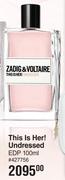 Zadig & Voltaire This Is Her Undressed EDP-100ml