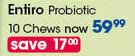 Entiro Probiotic 10 Chews-Per Pack