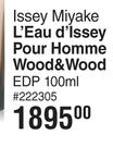 Issey Miyake L'Eau d'Issey Pour Homme Wood & Wood EDP-100ml