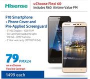 Hisense F10 Smartphone + Phone Cover & Pre Applied Screenguard-On uChoose Flexi 60