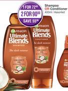 Garnier Ultimate Blends Shampoo Or Conditioner Assorted-400ml Each